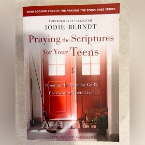 Praying the Scriptures for Your Teens Book